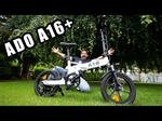 ADO A16+ Bici Elettrica pieghevole, leggera 20kg e facile da trasportare Motore da 250W batteria da 36v 7,5Ah 270Wh Autonomia 70Km in pedalata assistita